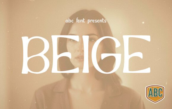 Beige Font: A Display Typeface for High-Fashion Campaigns