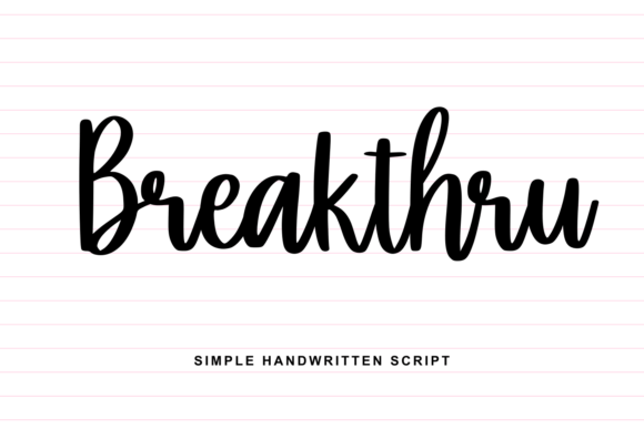 Breakthru: A Handwritten Font for Honest Web Design