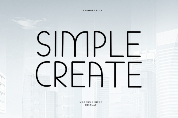 Simple Create: A Modern Display Font for Brand Identity